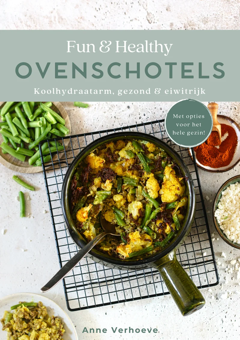 E-book ovenschotels - koolhydraatarm, eiwitrijk & gezond voor het hele gezin