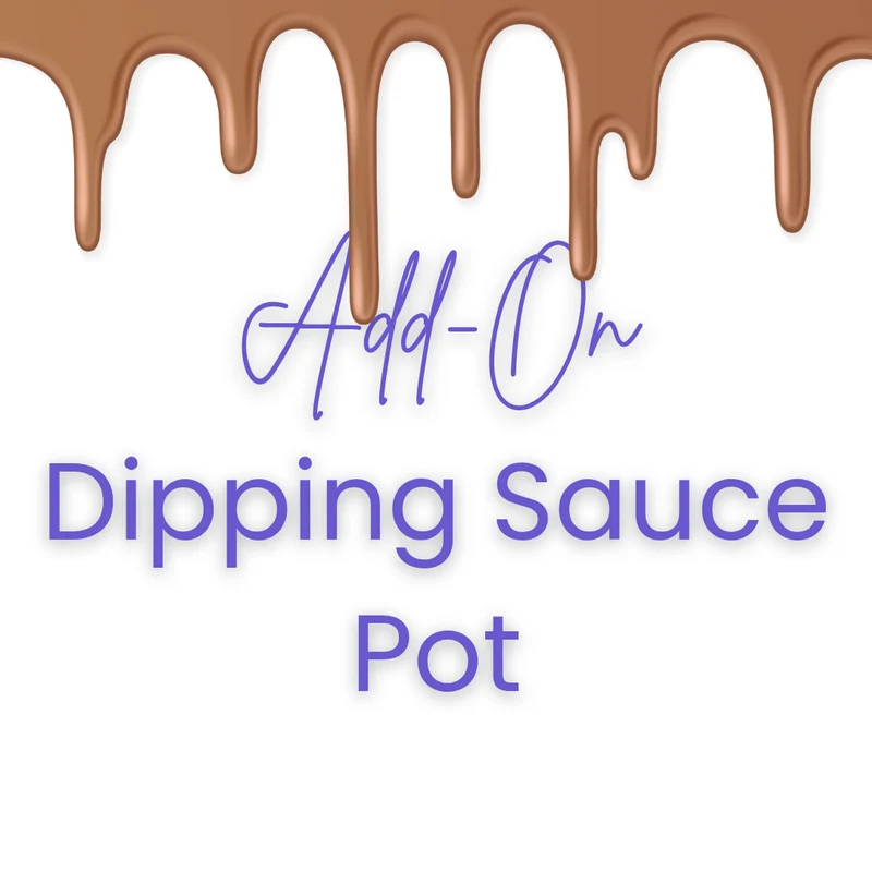 ADD-ON: Small Dipping Sauce Pot (Choose Your Flavour) Including Salted Caramel, Chocolate, Hazelnut, Pistachio