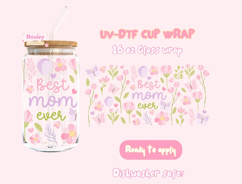 UV-DTF Cup wrap | Best Mom Ever